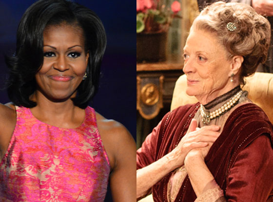 Michelle Obama, Downton Abbey, Maggie Smith Michelle Obama, Downton Abbey, Maggie Smith